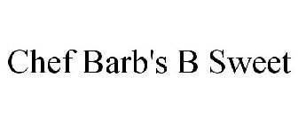CHEF BARB'S B SWEET