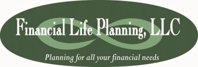FINANCIAL LIFE PLANNING, LLC PLANNING FOR ALL YOUR FINANCIAL NEEDS
