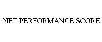 NET PERFORMANCE SCORE