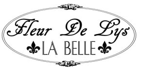 FLEUR DE LYS LA BELLE