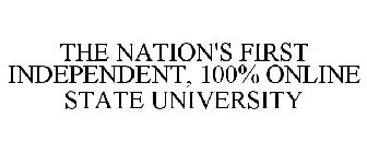 THE NATION'S FIRST INDEPENDENT, 100% ONLINE STATE UNIVERSITY