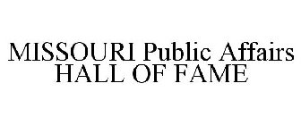 MISSOURI PUBLIC AFFAIRS HALL OF FAME