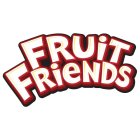 FRUIT FRIENDS