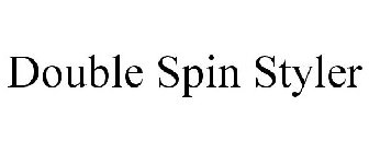 DOUBLE SPIN STYLER