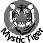 MYSTIC TIGER