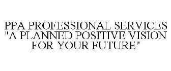 PPA PROFESSIONAL SERVICES 
