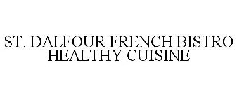 ST. DALFOUR FRENCH BISTRO HEALTHY CUISINE