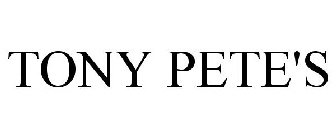 TONY PETE'S