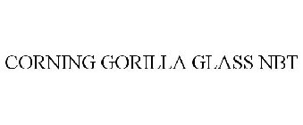CORNING GORILLA GLASS NBT