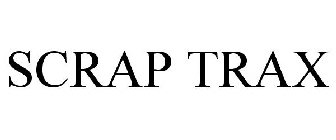 SCRAP TRAX