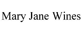 MARY JANE WINES