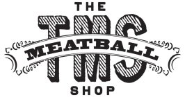 TMS THE MEATBALL SHOP