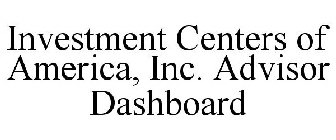 INVESTMENT CENTERS OF AMERICA, INC. ADVISOR DASHBOARD