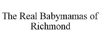 THE REAL BABYMAMAS OF RICHMOND