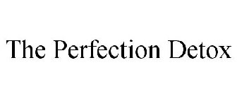 THE PERFECTION DETOX