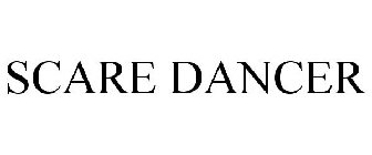 SCARE DANCER