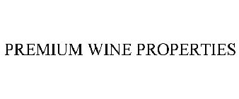 PREMIUM WINE PROPERTIES
