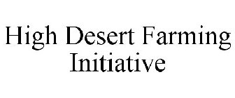 HIGH DESERT FARMING INITIATIVE
