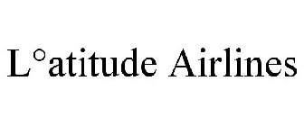 L°ATITUDE AIRLINES