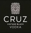 CRUZ VINTAGE BLACK VODKA