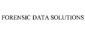 FORENSIC DATA SOLUTIONS