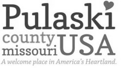 PULASKI COUNTY MISSOURI USA A WELCOME PLACE IN AMERICA'S HEARTLAND
