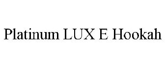 PLATINUM LUX E HOOKAH