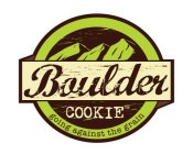 BOULDER COOKIE GOING AGAINST THE GRAIN