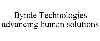 BYNDE TECHNOLOGIES ADVANCING HUMAN SOLUTIONS