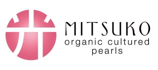 MITSUKO ORGANIC CULTURED PEARLS