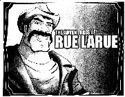 THE ADVENTURES OF RUE LARUE