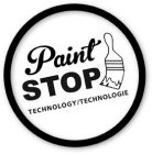PAINT STOP TECHNOLOGY/TECHNOLOGIE