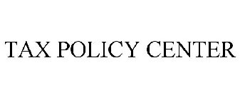 TAX POLICY CENTER