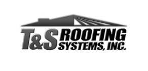 T&S ROOFING SYSTEMS, INC.