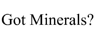 GOT MINERALS?