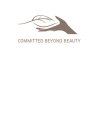 COMMITTED BEYOND BEAUTY