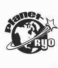 PLANET RYO