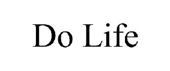 DO LIFE