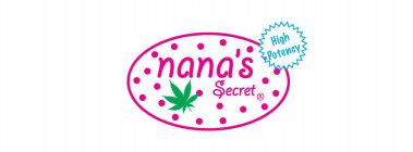 NANA'S SECRET HIGH POTENCY