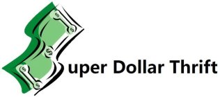 SUPER DOLLAR THRIFT