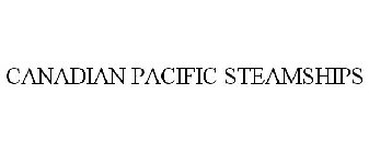 CANADIAN PACIFIC STEAMSHIPS
