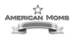 AMERICAN MOMS HALL OF FAME