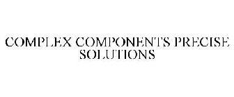 COMPLEX COMPONENTS. PRECISE SOLUTIONS.