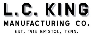 L.C. KING MANUFACTURING CO. EST. 1913 BRISTOL, TENN.