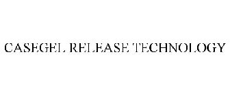CASEGEL RELEASE TECHNOLOGY