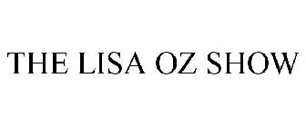 THE LISA OZ SHOW