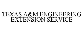TEXAS A&M ENGINEERING EXTENSION SERVICE