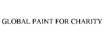 GLOBAL PAINT FOR CHARITY