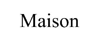 MAISON
