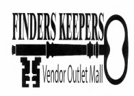 FINDERS KEEPERS VENDOR OUTLET MALL